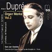 Dupré: Organ Works Vol 2 / Ben Van Oosten