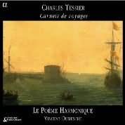 Tessier: Carnets De Voyages / Le Poème Harmonique
