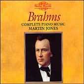 Brahms: Complete Piano Music / Martin Jones