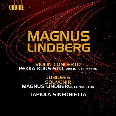 Lindberg: Violin Concerto; Jubilees; Souvenir / Kuusisto, Lindberg, Tapiola Sinfonietta
