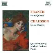 Franck: Piano Quintet;  Chausson: String Quartet / Ludwig Qt