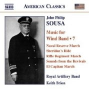 American Classics - Sousa: Music For Wind Band Vol 7 / Royal Artillery Band