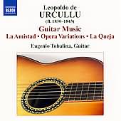 Leopoldo De Urcullu: Guitar Music / Eugenio Tobalina
