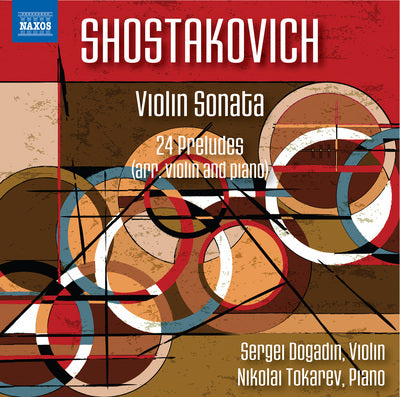 Shostakovich: Violin Sonata & 24 Preludes / Dogadin, Tokarev