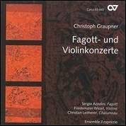 Graupner: Concertos For Bassoon And Violin / Wezel, Azzolini, Leitherer, Ensemble Il Capriccio