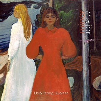 Minor Major / Oslo String Quaret