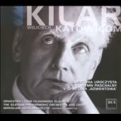 Wojciech Kilar: Uwertura Uroczysta; Hymn Paschalny; V Symphonia "adwentowa"