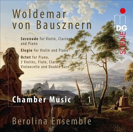 Von Bausznern: Chamber Music Vol. 1 / Berolina Ensemble