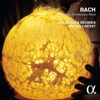 Bach: Sonatas, Chorales & Trios / Cocset, Les Basses Reunies