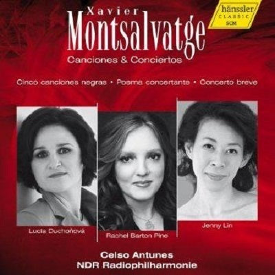 Montsalvatge: Canciones & Concertos / Lin, Barton Pine, Duchonova