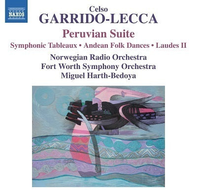 Garrido-Lecca: Orchestral Works / Harth-Bedoya, Fort Worth Symphony, Norwegian Radio Orchestra