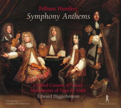 Humfrey: Symphony Anthems / Higginbottom, Consort of Voices, Instruments of Time and Truth