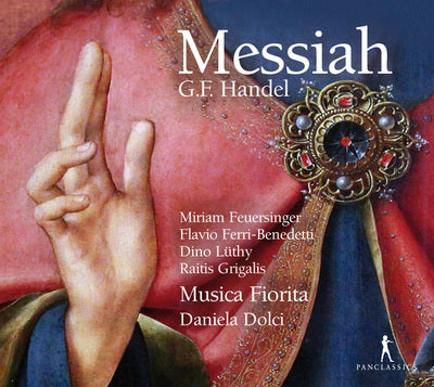 Handel: Messiah / Dolci, Feuersinger, Ferri-Benedetti, Luthy, Grigalis, Musica Fiorita