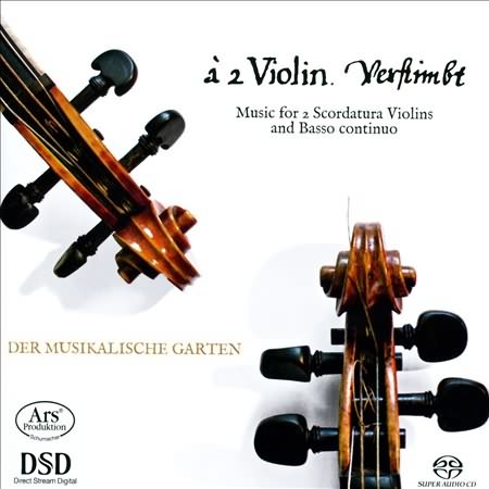 A 2 Violin - Music For Scordatura Violins /  Der Musikalische Garten