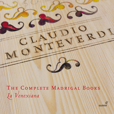 Claudio Monteverdi: The Complete Madrigal Books