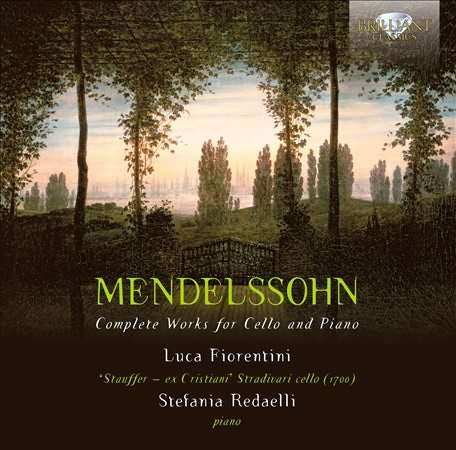 Mendelssohn: Complete Works For Cello & Piano / Fiorentini, Redaelli