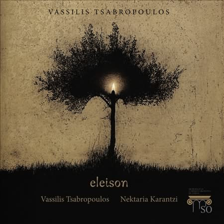 Vassilis Tsabropoulos: Eleison