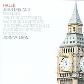 Ireland: A London Overture / Wilson, Halle Orchestra