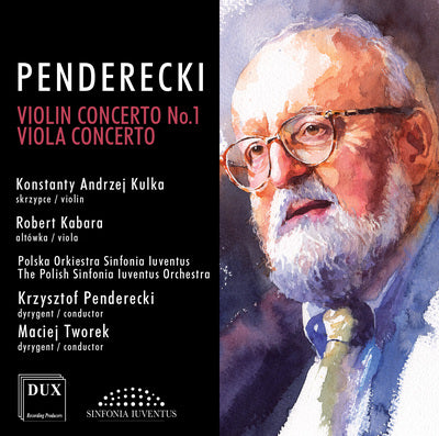 Krzysztof Penderecki: Violin Concerto No. 1; Viola Concerto