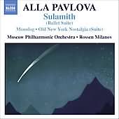Pavlova: Sulamith, Etc / Milanov, Moscow Po