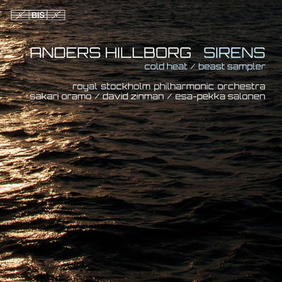 Hillborg: Sirens; Cold Heat; Beast Sampler