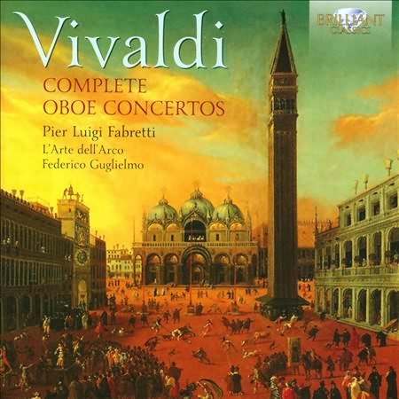 Vivaldi: Complete Oboe Concertos / Fabretti, Guglielmo, L'Arte dell'Arco