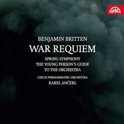 Britten: War Requiem / Ancerl, Czech Philharmonic, Prague Philharmonic Choir