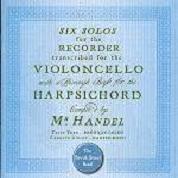 Six Solos Transcribed For Cello And Harpsichord By Handel