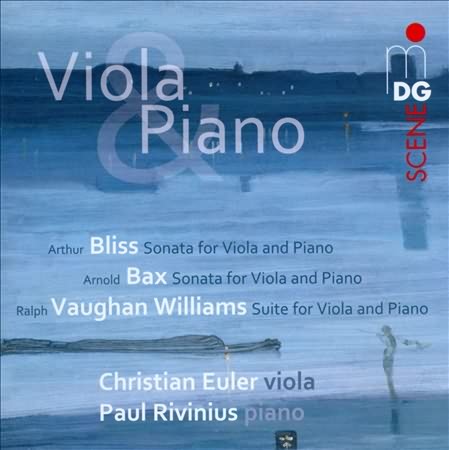Bax, Bliss, Vaughan Williams: Sonatas, Suite For Viola And Piano / Euler, Rivinus