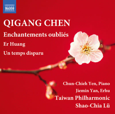 Chen: Enchantements oubiles, Er Huang & Un temps disparu / Lu, Taiwan Philharmonic