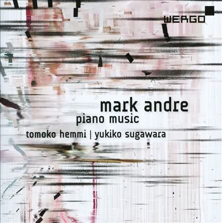 Mark Andre: Piano Music