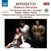 Donizetti: Roberto Devereux / Rota, Theodossiou, Schroeder, Bragaglia