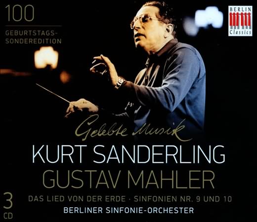Mahler: Das Lied von der Erde, Symphonies 9 & 10 / Kurt Sanderling