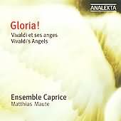 Gloria! - Vivaldi's Angels / Maute, Ensemble Caprice