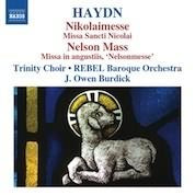Haydn: Nikolaimesse, Nelson Mass /  Burdick, Rebel, Trinity Choir