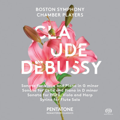 Debussy: Chamber Music / Boston Symphony Chamber Players