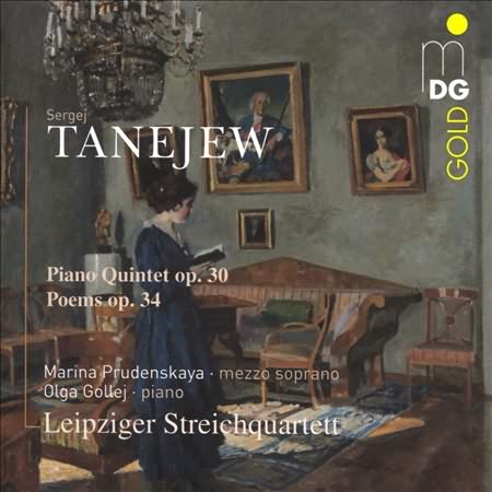 Taneyev: Piano Quintet, Op. 30 & Poems, Op. 34 / Prudenskaya, Gollej, Leipzig Quartet