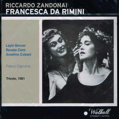 Zandonai: Francesca da Rimini / Capuana, Gencer, Teatro Giuseppe Verdi 1961