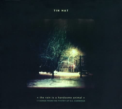 The Rain Is A Handsome Animal /  Tin Hat