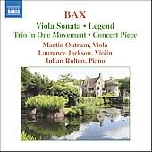 Bax: Viola Sonata, Legend, Etc / Outram, Jackson, Rolton