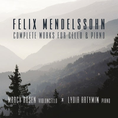 Mendelssohn: Complete Works for Cello & Piano / Rosen, Artymiw