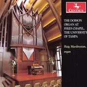 The Dobson Organ At Sykes Chapel, The University Of Tampa / Haig Mardirosian