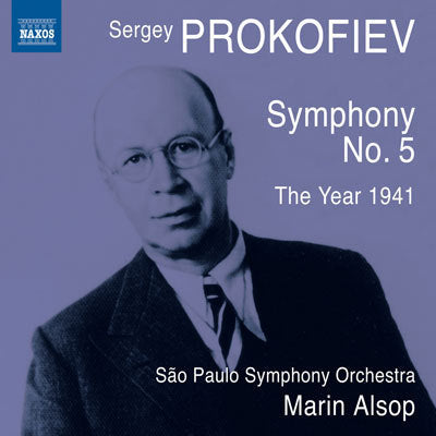 Prokofiev: Symphony No  5, The Year 1941 / Alsop, Sao Paulo Symphony