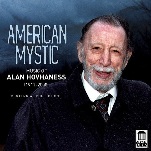 American Mystic - Music of Alan Hovhaness