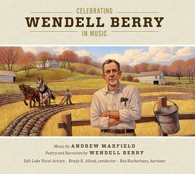 Celebrating Wendell Berry in Music / Salt Lake Vocal Artists