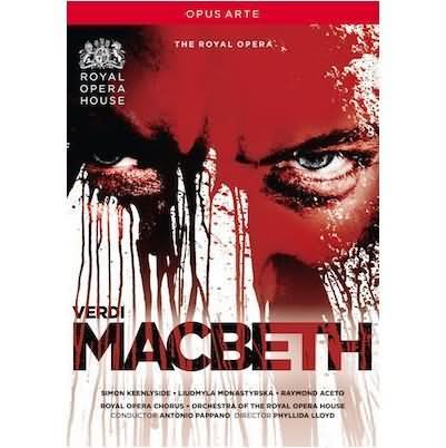 Verdi: Macbeth / Pappano, Keenlyside, Monastyrska, Royal Opera
