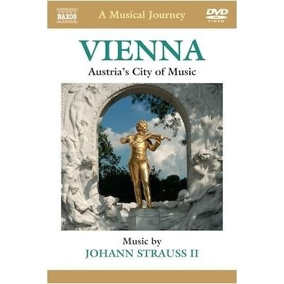 A Musical Journey -  Vienna: Austria's City Of Music
