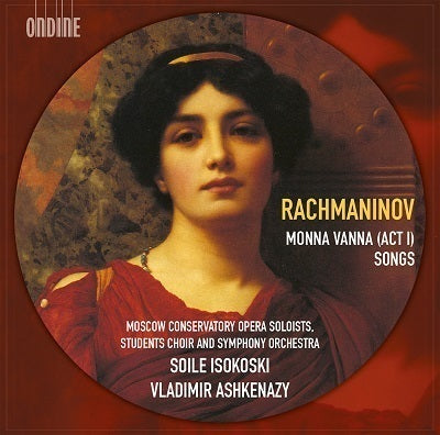 Rachmaninov: Monna Vanna, Act I Songs / Isokoski, Ashkenazy