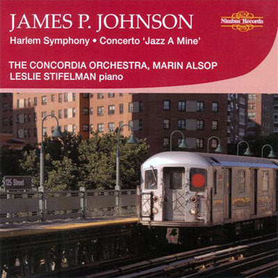 James P. Johnson: Harlem Symphony, Concerto, Jazz A Mine / Alsop, Concordia Orchestra