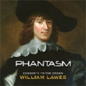 Lawes: Consorts To The Organ / Phantasm